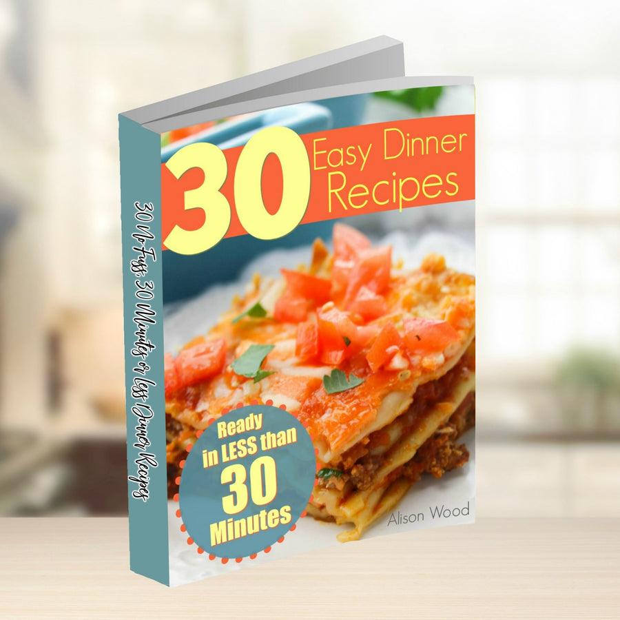 30 Easy Dinner Recipes Ready in 30 Minutes or LESS! Pintsized