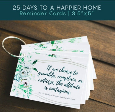 25 Days to a Happier Home Reminder Cards