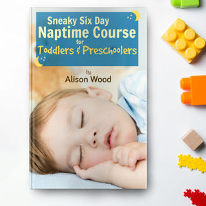 Sneaky Six Day Naptime Course